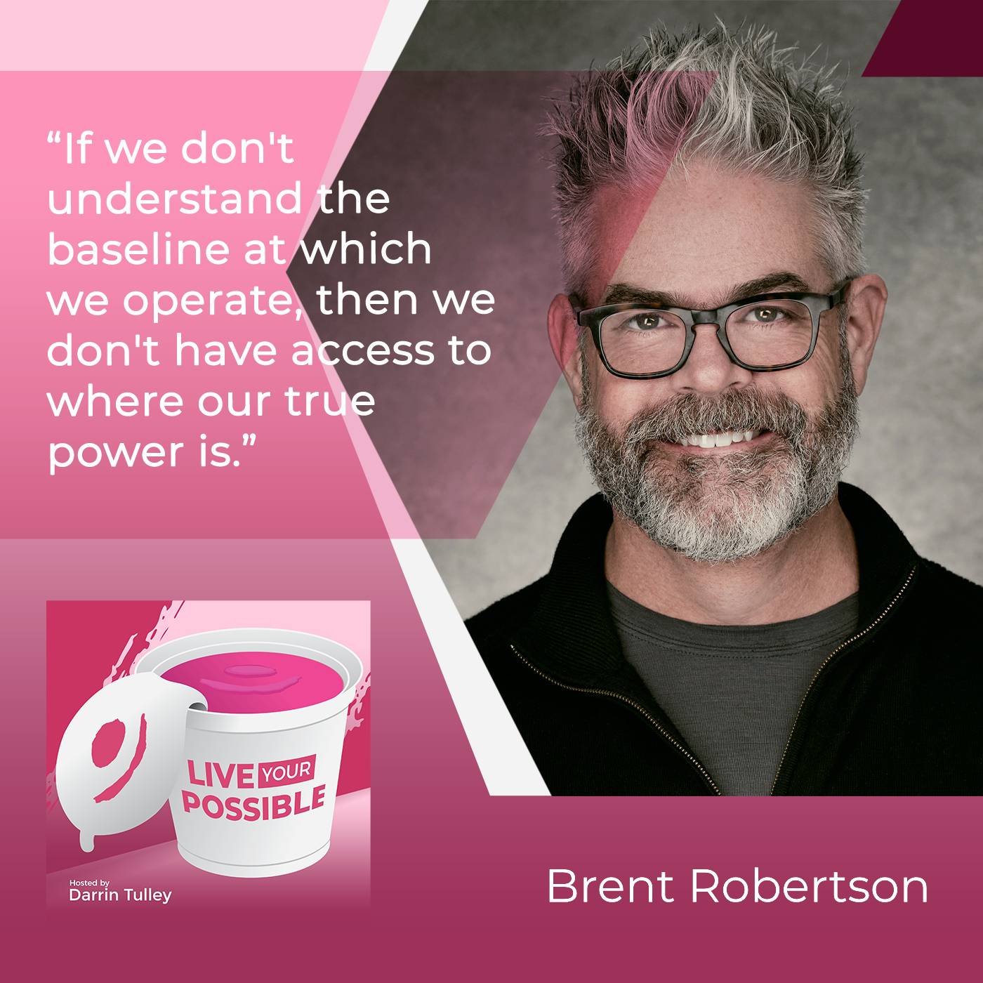 Live Your Possible | Brent Robertson | Leadership Development