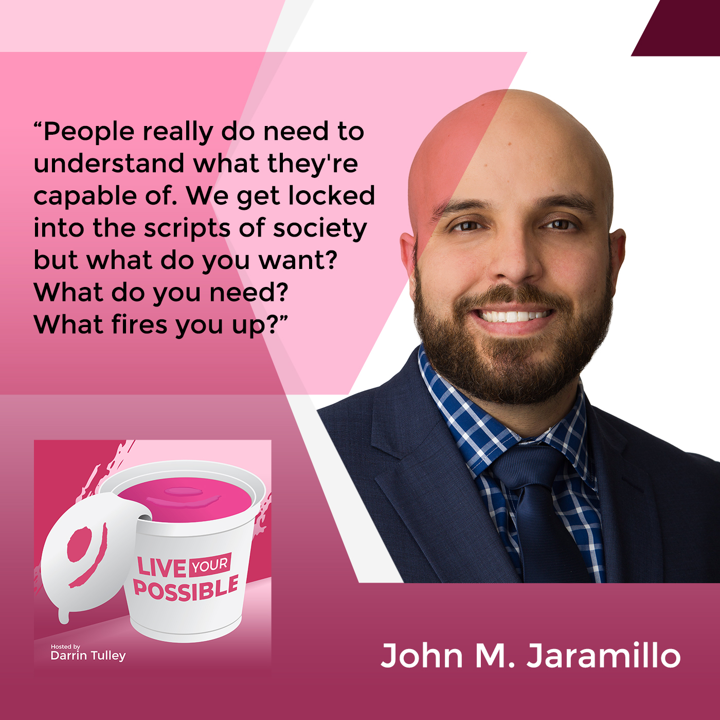 Live Your Possible | John M. Jaramillo | Intentional Living