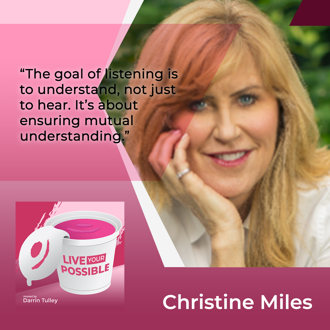 Live Your Possible | Christine Miles | Power Of Listening