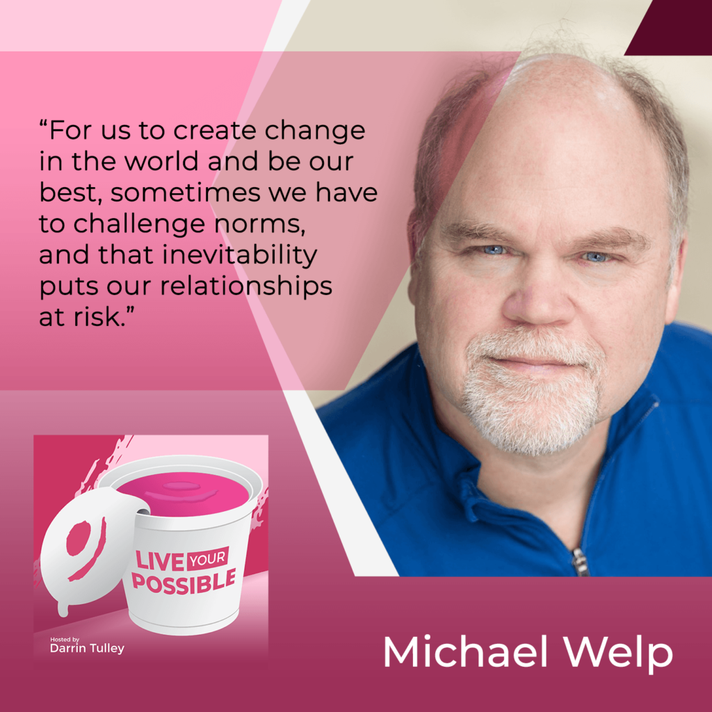 Live Your Possible | Michael Welp | Interconnectedness